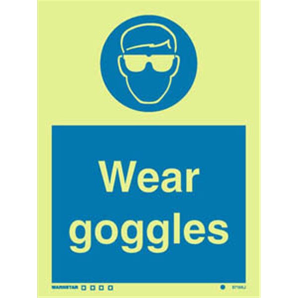 Photoluminscent –Wear Goggles Sign