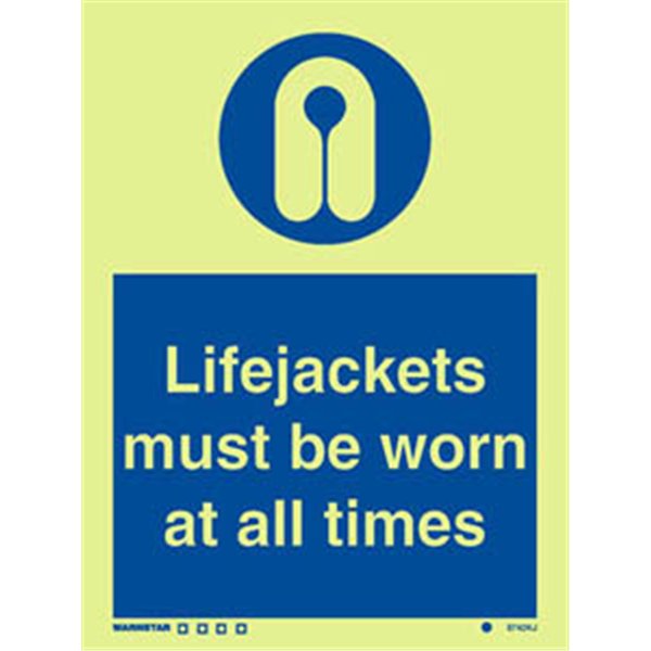 Photoluminscent- Life Jackets Must Be Worn At All Time Sign