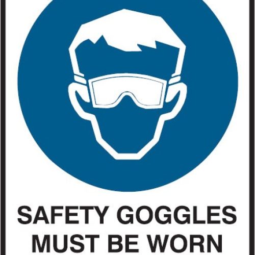 Self Adhesive Vinyl – Safety Goggles Must Be Worn In This Area Sign